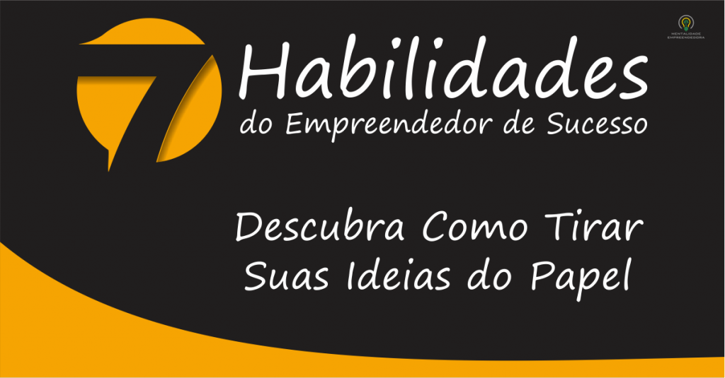 7-habilidades-do-empreendedor-de-sucesso